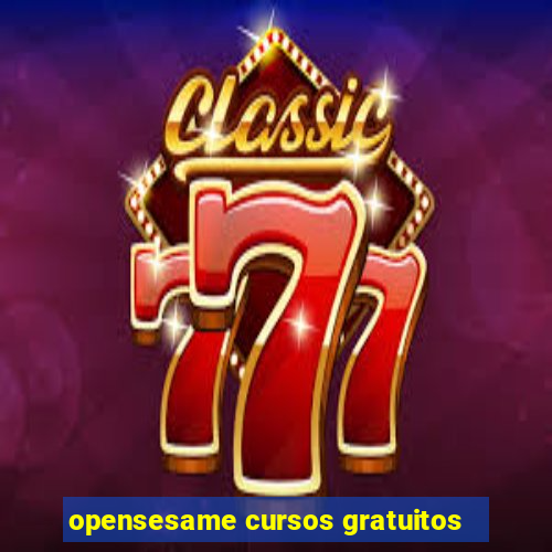 opensesame cursos gratuitos